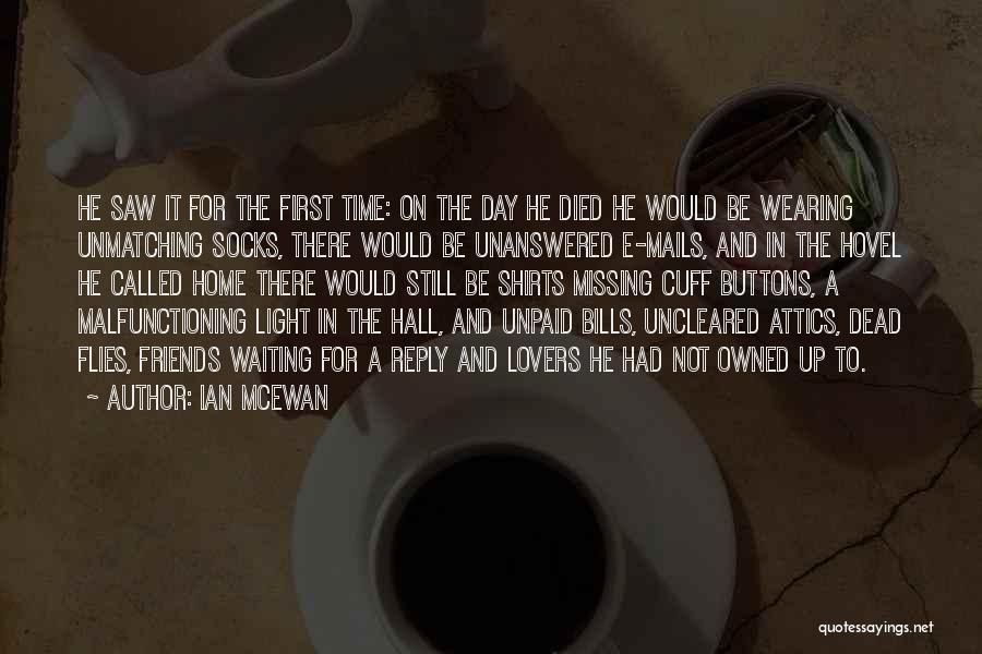 The Time Flies Quotes By Ian McEwan
