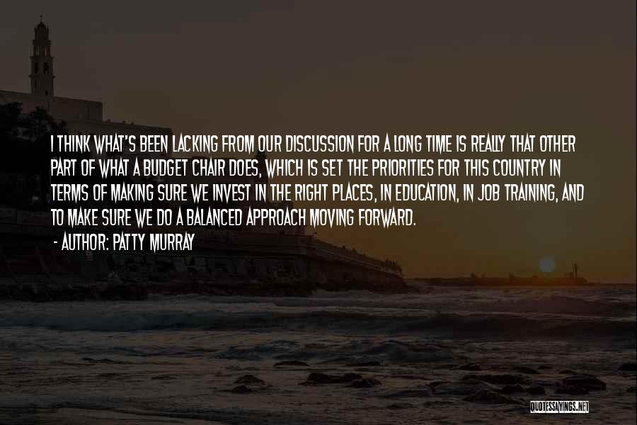 The Time Is Right Quotes By Patty Murray