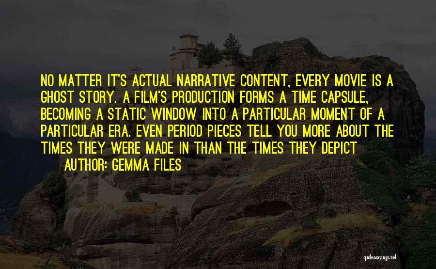 The Time Movie Quotes By Gemma Files