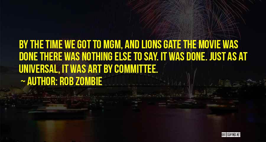 The Time Movie Quotes By Rob Zombie