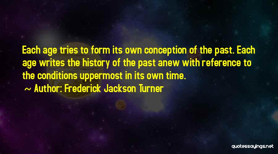 The Time Turner Quotes By Frederick Jackson Turner