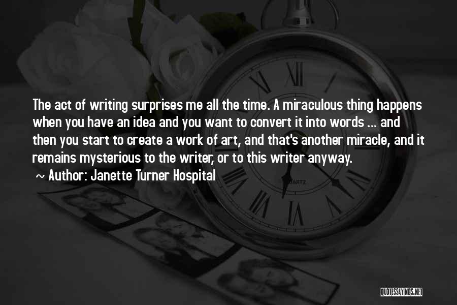 The Time Turner Quotes By Janette Turner Hospital