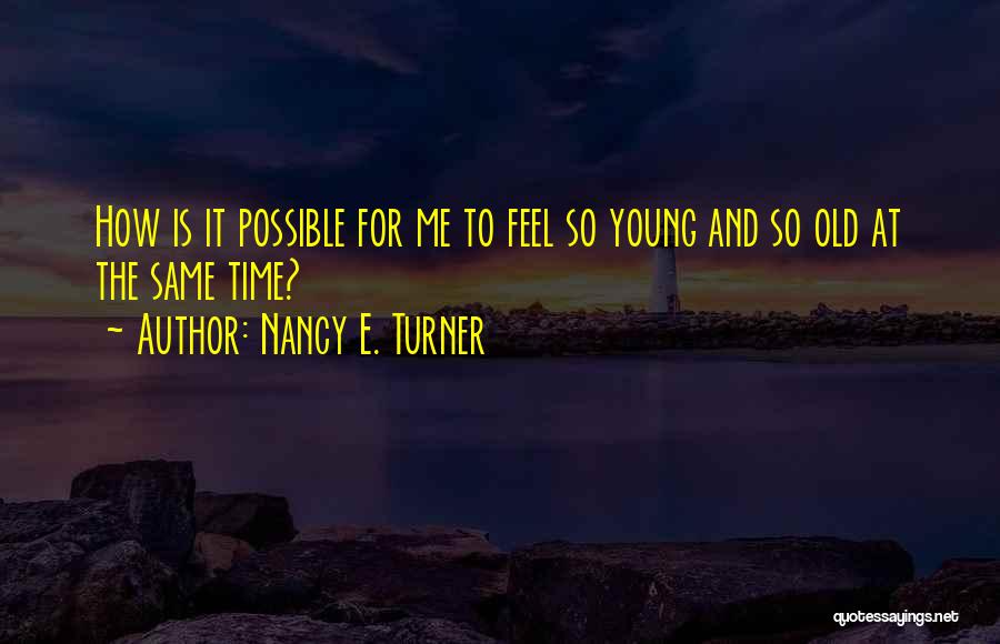 The Time Turner Quotes By Nancy E. Turner