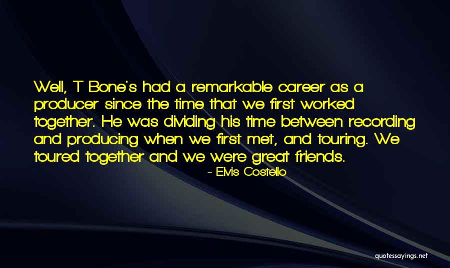 The Time We Had Together Quotes By Elvis Costello The Time We Had Together Quotes By Elvis Costello