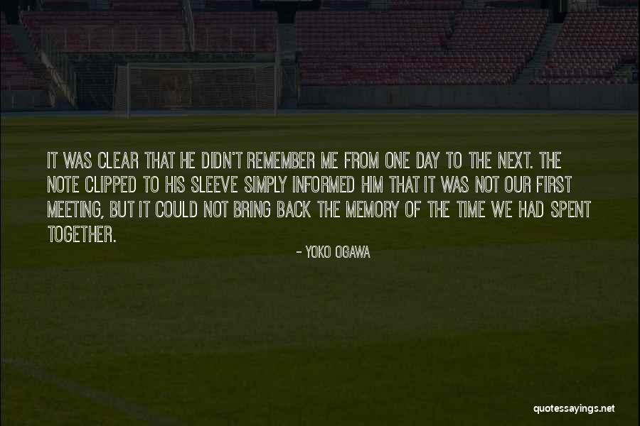 The Time We Had Together Quotes By Yoko Ogawa The Time We Had Together Quotes By Yoko Ogawa