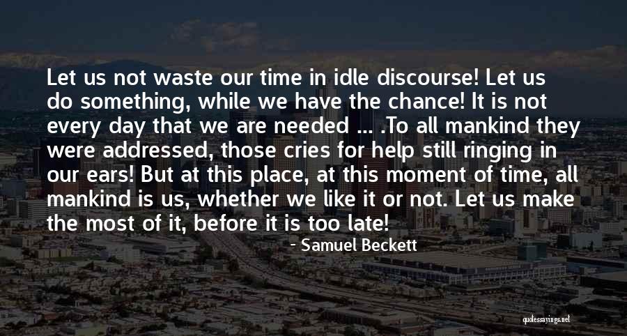 The Time We Have Quotes By Samuel Beckett