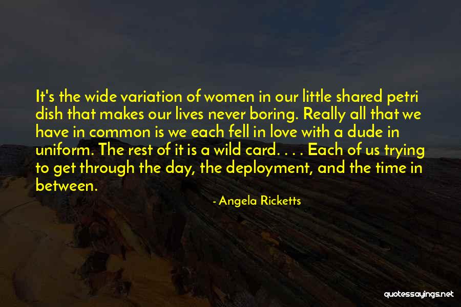 The Time We Shared Quotes By Angela Ricketts