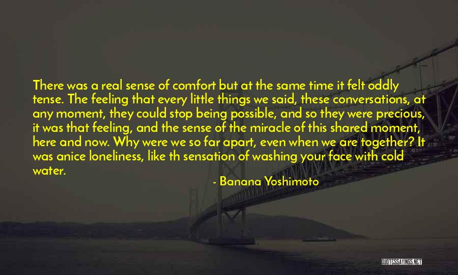 The Time We Shared Quotes By Banana Yoshimoto