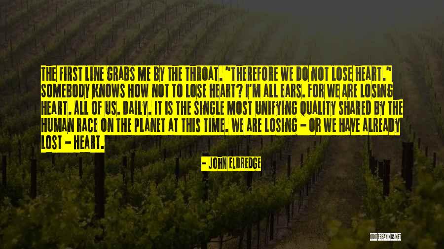 The Time We Shared Quotes By John Eldredge