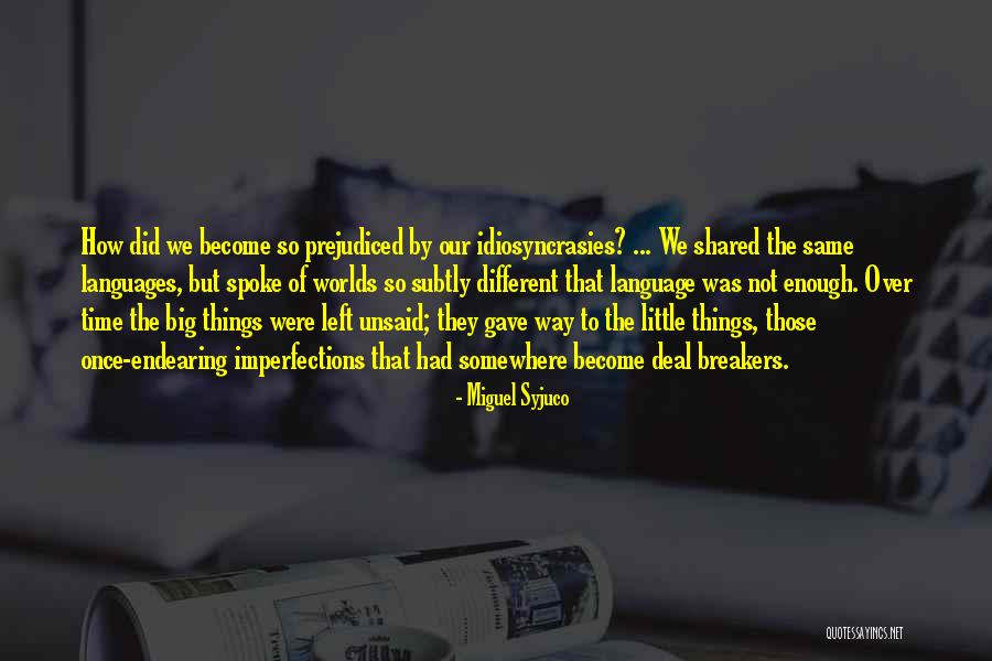 The Time We Shared Quotes By Miguel Syjuco The Time We Shared Quotes By Miguel Syjuco