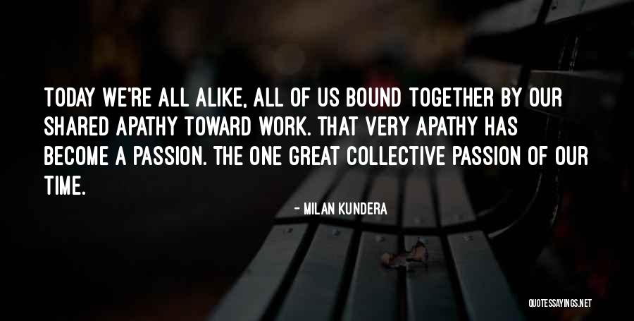 The Time We Shared Quotes By Milan Kundera