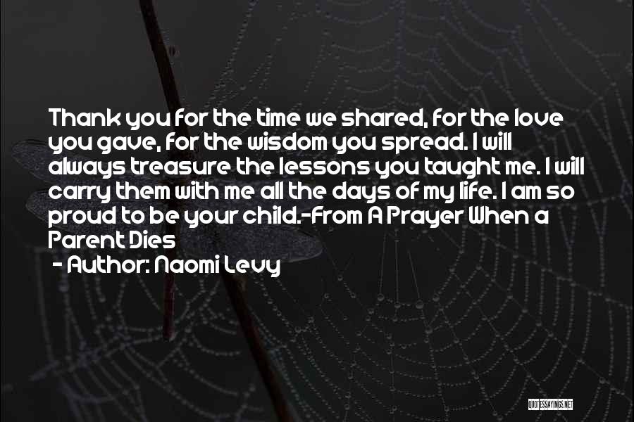 The Time We Shared Quotes By Naomi Levy