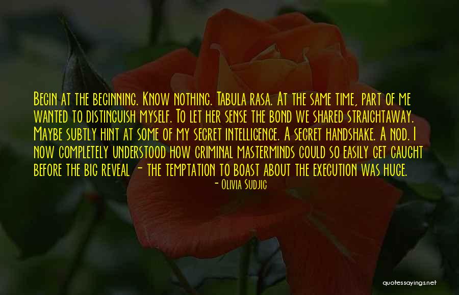 The Time We Shared Quotes By Olivia Sudjic The Time We Shared Quotes By Olivia Sudjic