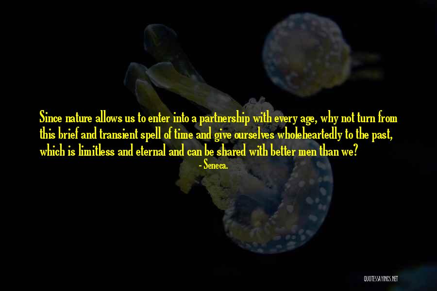 The Time We Shared Quotes By Seneca. The Time We Shared Quotes By Seneca.