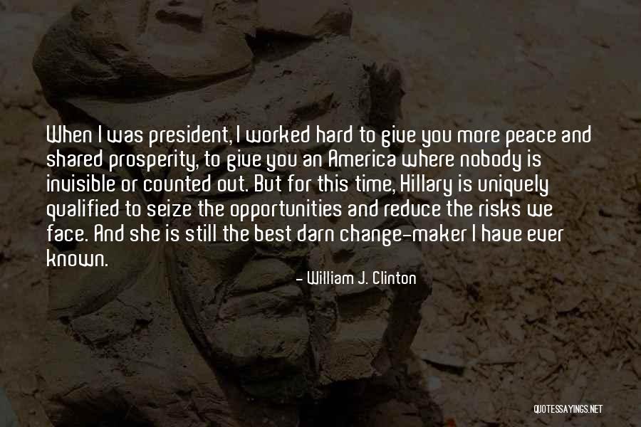 The Time We Shared Quotes By William J. Clinton The Time We Shared Quotes By William J. Clinton