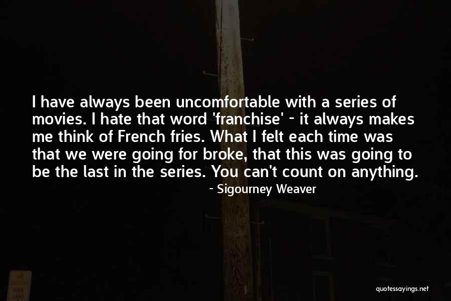 The Time Weaver Quotes By Sigourney Weaver The Time Weaver Quotes By Sigourney Weaver