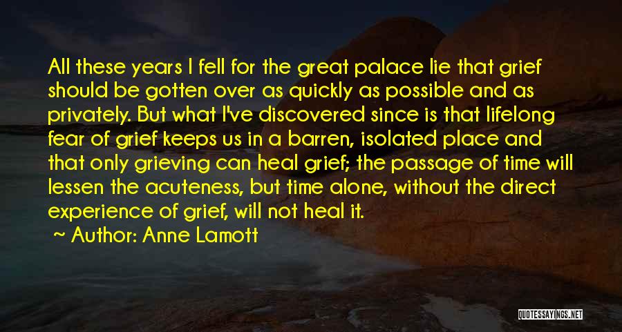 The Time Will Heal Quotes By Anne Lamott