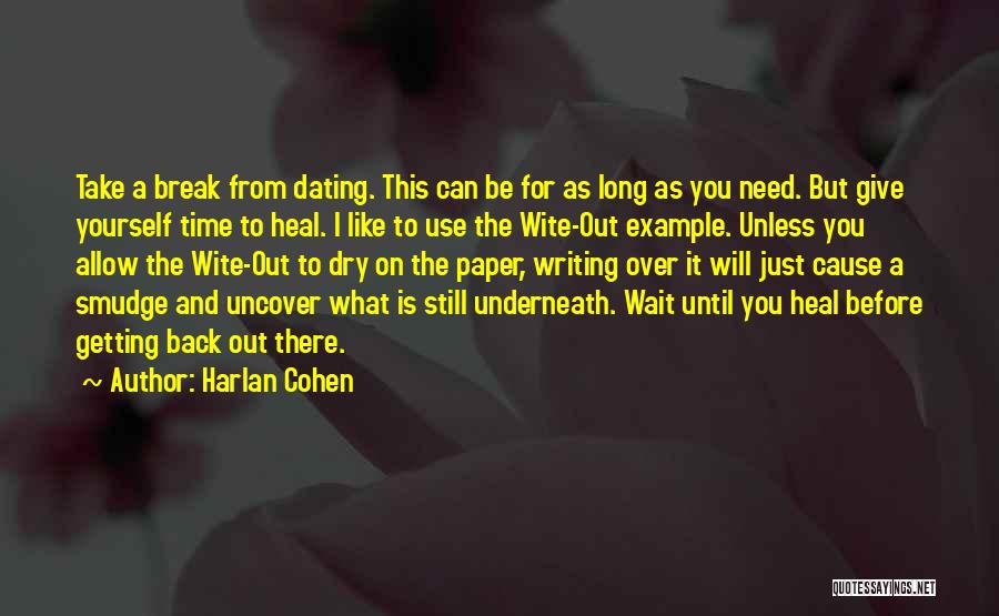 The Time Will Heal Quotes By Harlan Cohen