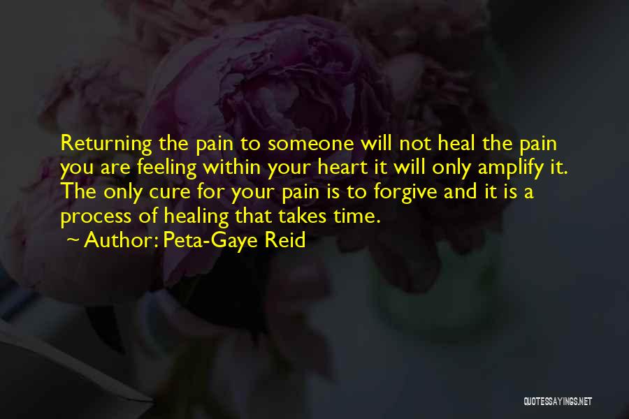The Time Will Heal Quotes By Peta-Gaye Reid