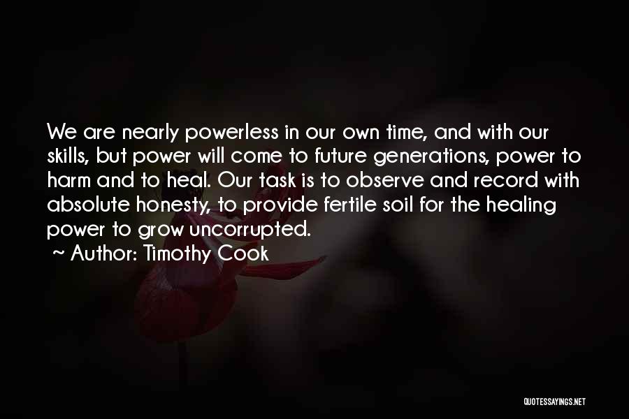 The Time Will Heal Quotes By Timothy Cook