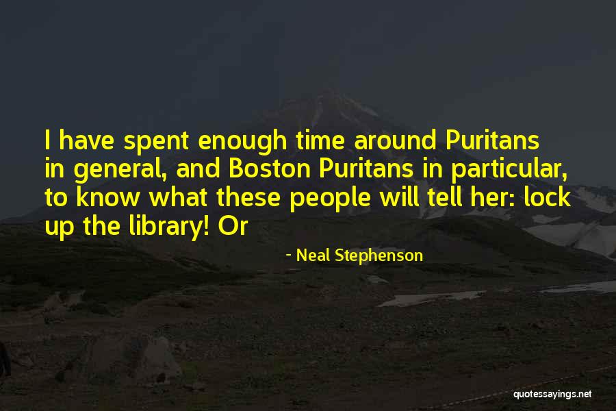 The Time Will Tell Quotes By Neal Stephenson