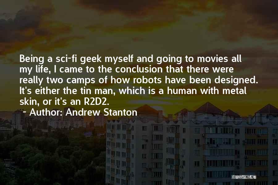 The Tin Man Quotes By Andrew Stanton