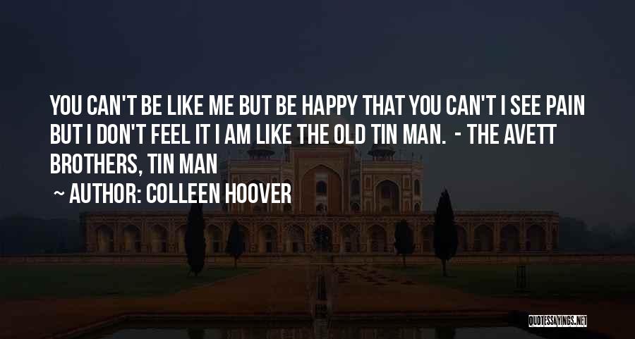 The Tin Man Quotes By Colleen Hoover