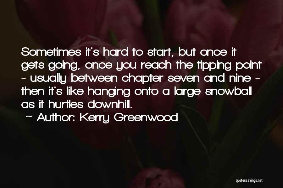 The Tipping Point Quotes By Kerry Greenwood