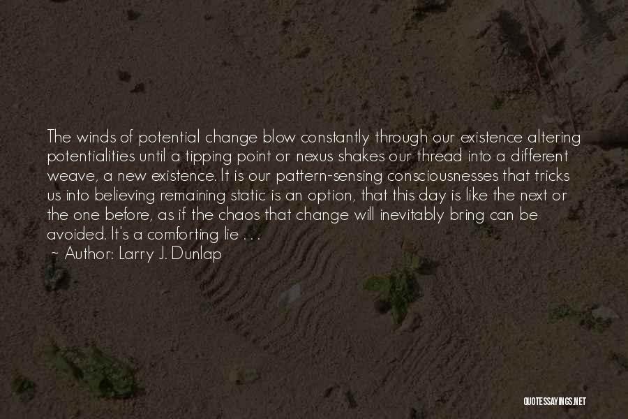 The Tipping Point Quotes By Larry J. Dunlap