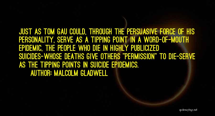 The Tipping Point Quotes By Malcolm Gladwell