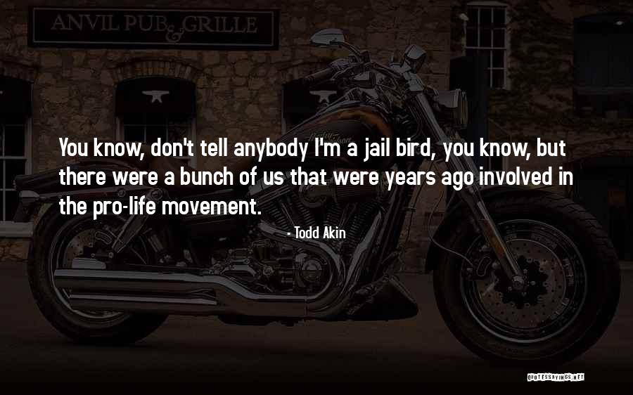 The Todd Quotes By Todd Akin The Todd Quotes By Todd Akin
