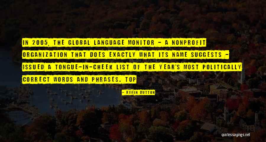 The Tongue And Words Quotes By Kevin Dutton The Tongue And Words Quotes By Kevin Dutton