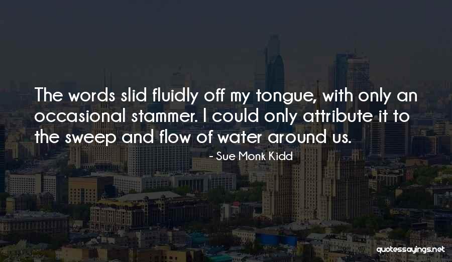The Tongue And Words Quotes By Sue Monk Kidd The Tongue And Words Quotes By Sue Monk Kidd