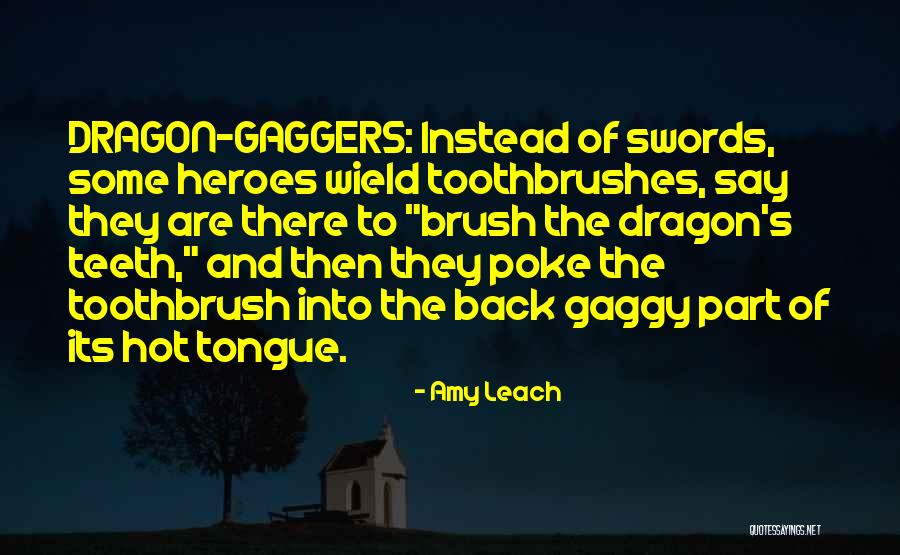 The Toothbrush Quotes By Amy Leach The Toothbrush Quotes By Amy Leach