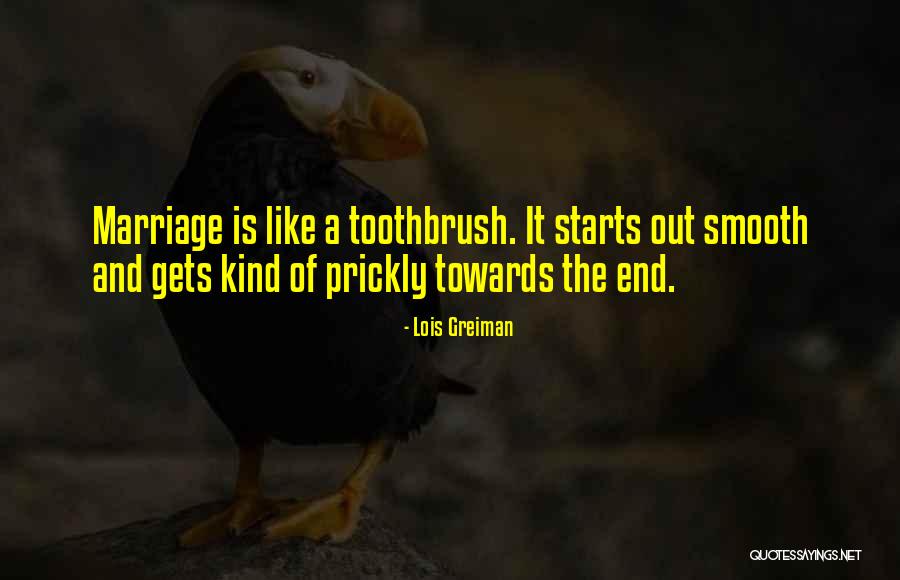 The Toothbrush Quotes By Lois Greiman The Toothbrush Quotes By Lois Greiman