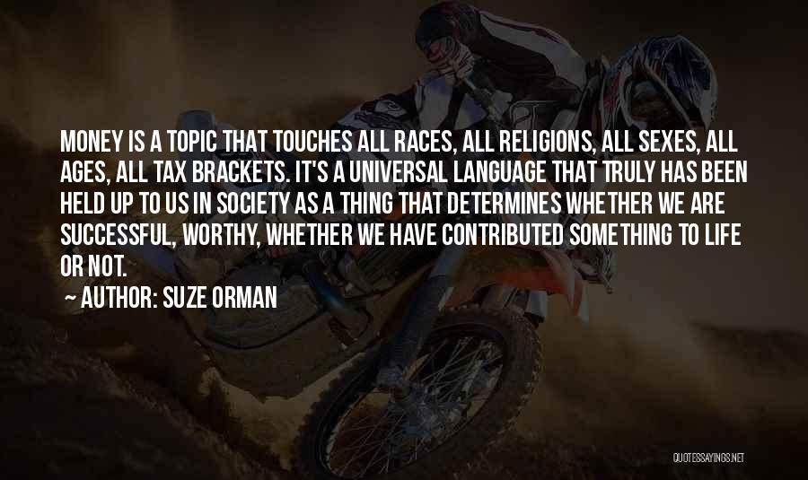 The Topic Money Quotes By Suze Orman