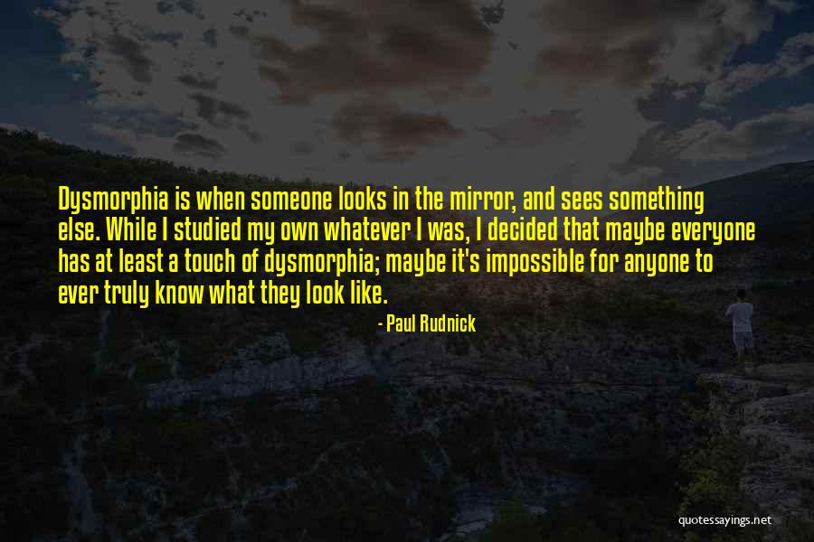 The Touch Of Someone Quotes By Paul Rudnick The Touch Of Someone Quotes By Paul Rudnick