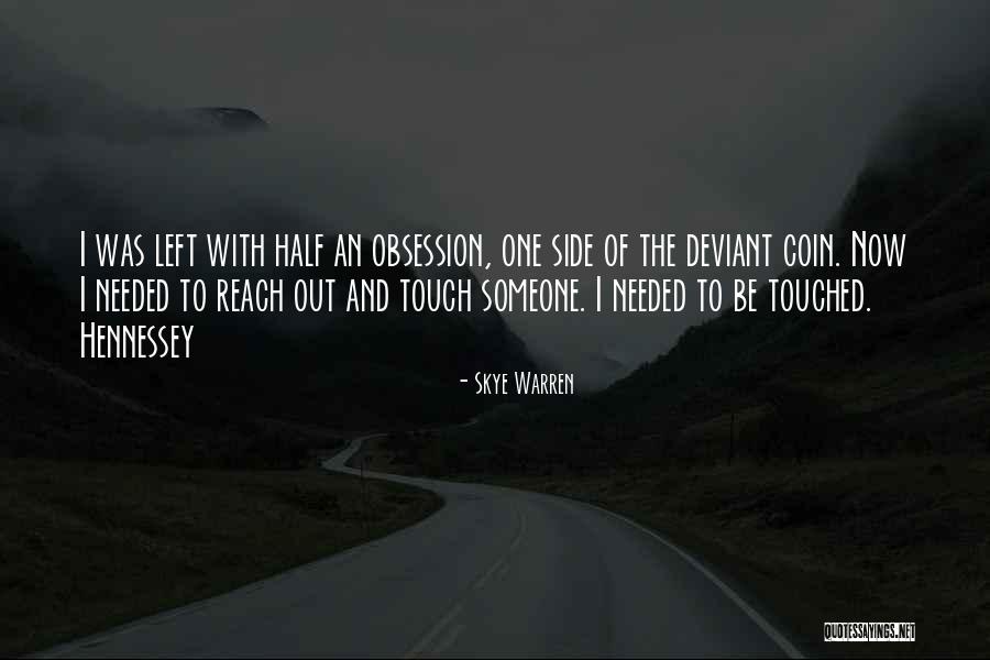 The Touch Of Someone Quotes By Skye Warren The Touch Of Someone Quotes By Skye Warren