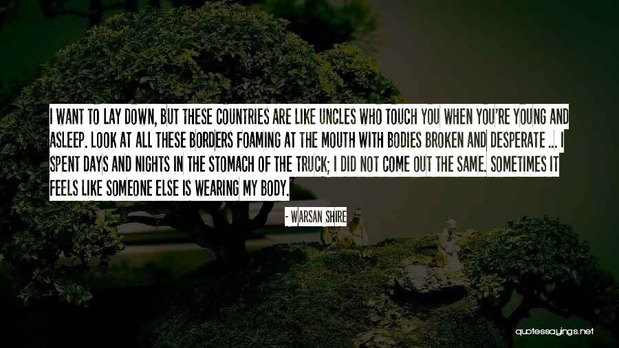 The Touch Of Someone Quotes By Warsan Shire The Touch Of Someone Quotes By Warsan Shire