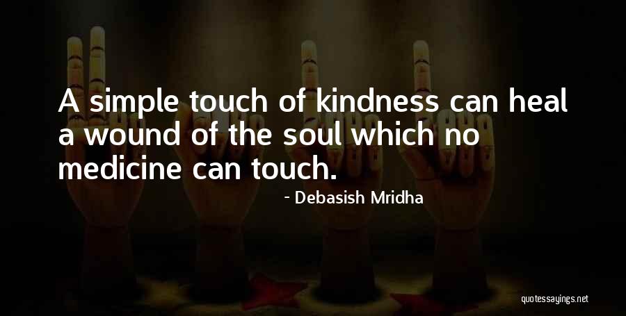 The Touch Quotes By Debasish Mridha