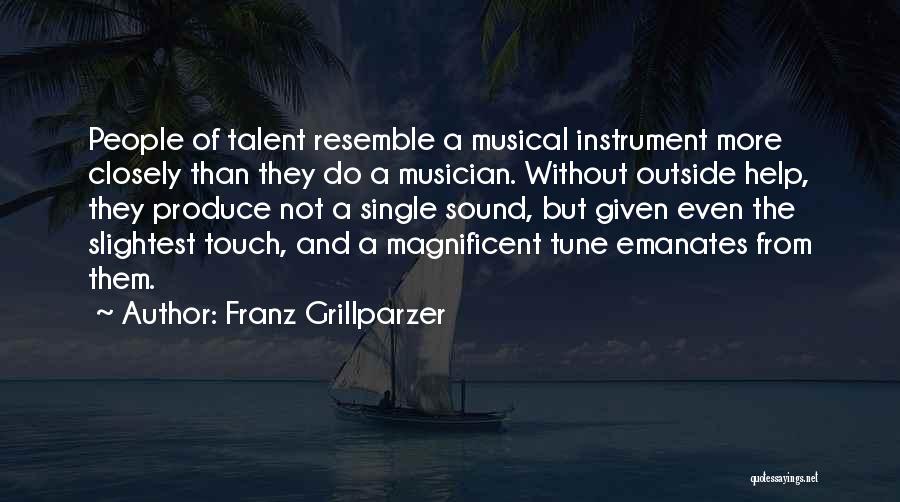 The Touch Quotes By Franz Grillparzer