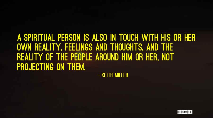 The Touch Quotes By Keith Miller