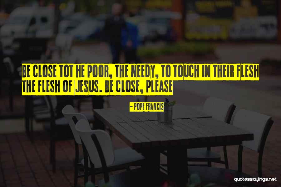 The Touch Quotes By Pope Francis The Touch Quotes By Pope Francis