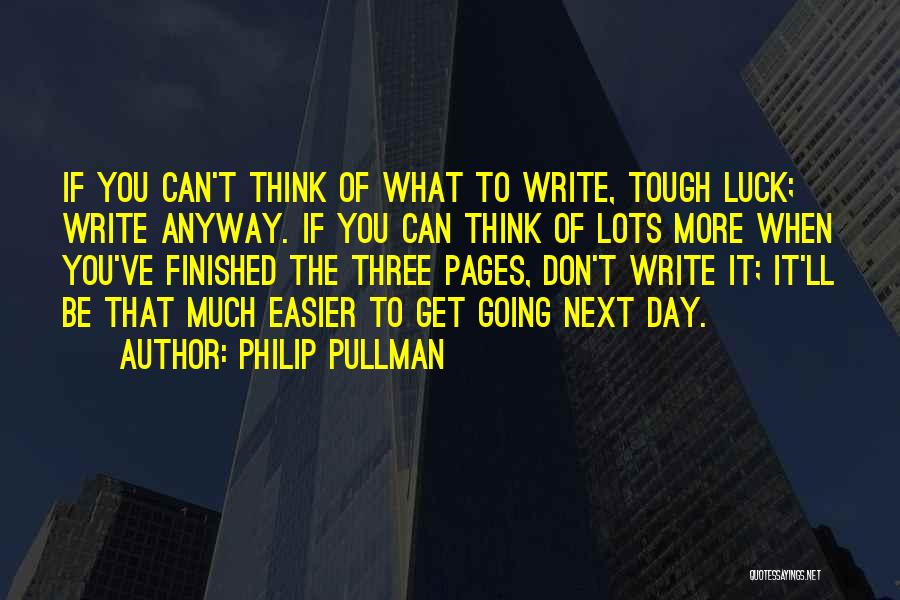 The Tough Get Going Quotes By Philip Pullman