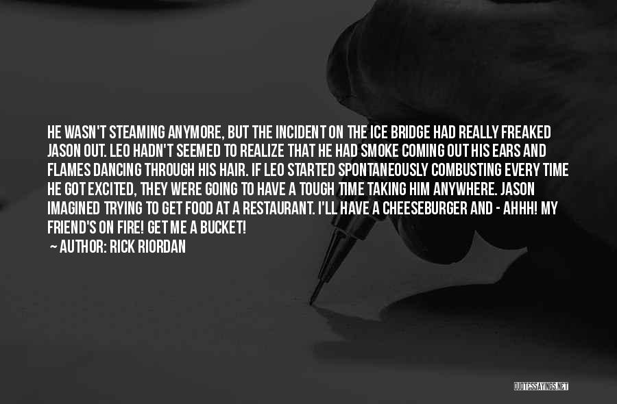 The Tough Get Going Quotes By Rick Riordan