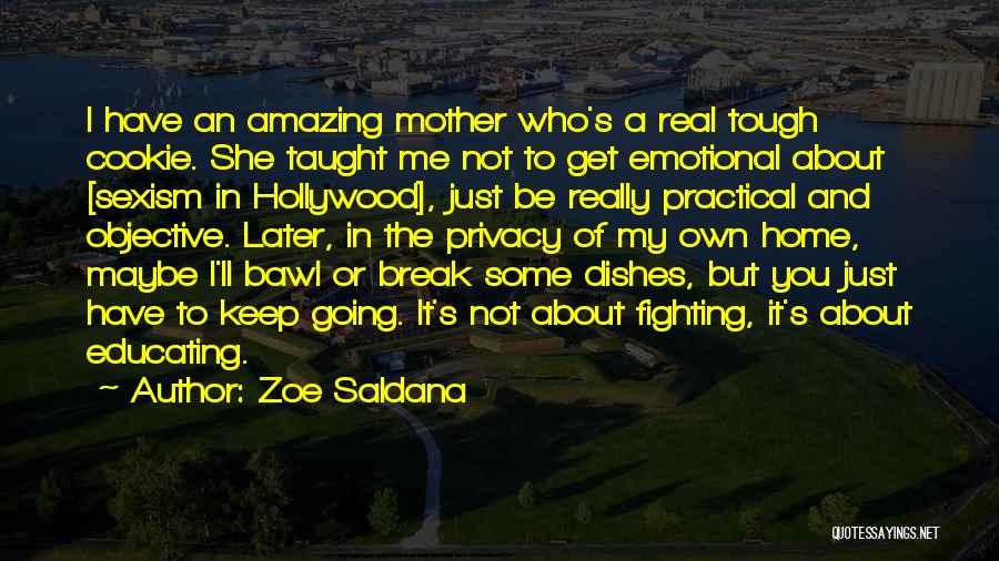 The Tough Get Going Quotes By Zoe Saldana