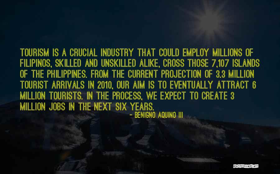 The Tourist Quotes By Benigno Aquino III The Tourist Quotes By Benigno Aquino III