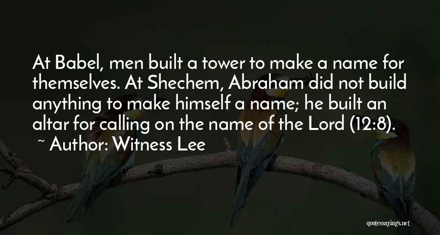 The Tower Of Babel Quotes By Witness Lee