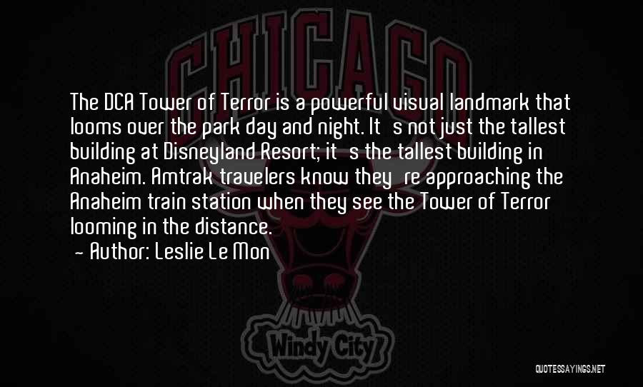 The Tower Of Terror Quotes By Leslie Le Mon