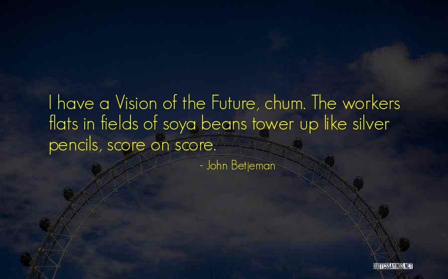 The Tower Towers Quotes By John Betjeman The Tower Towers Quotes By John Betjeman